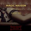 Magic Maison, Zürich-City